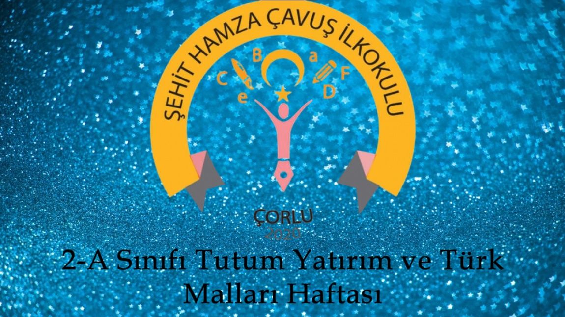  2-A Sınıfı Tutum Yatırım ve Türk Malları Haftası